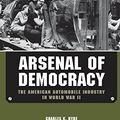 Cover Art for 9780814339510, Arsenal of Democracy by Charles K. Hyde
