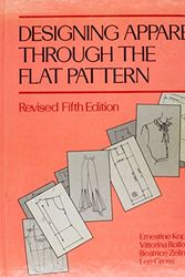 Cover Art for 9780870052583, Designing Apparel Through the Flat Pattern, Revised Fifth Edition by Ernestine Kopp