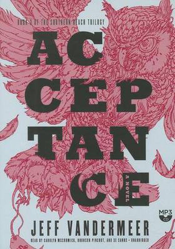 Cover Art for 9781483016023, Acceptance (Southern Reach Trilogy) by Jeff VanderMeer