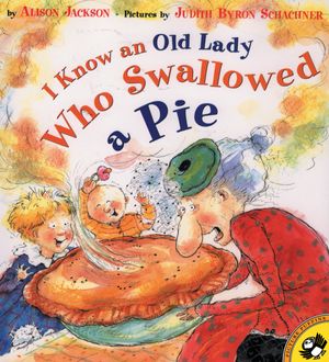 Cover Art for 9780140565959, I Know an Old Lady Who Swallowed a Pie by Alison Jackson