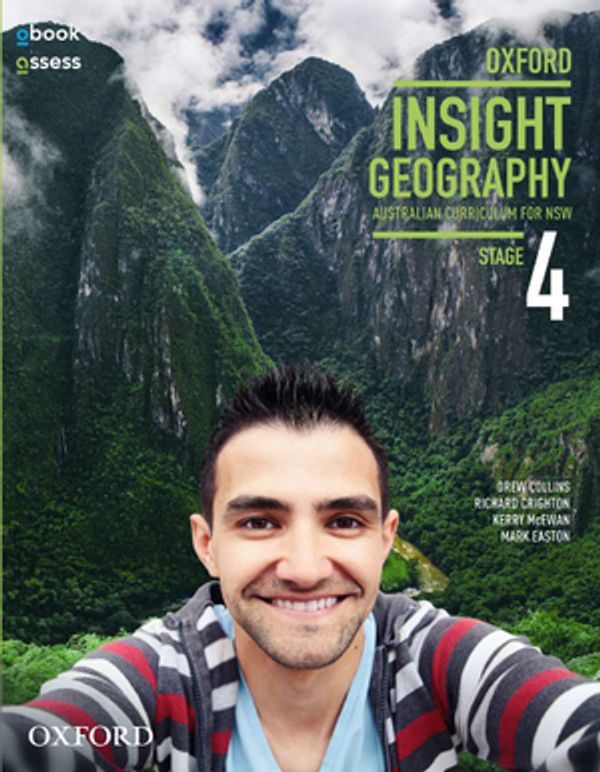 Cover Art for 9780190304966, Oxford Insight Geography Ac for NSW Stage 4 Student Book + Obook/Assess by Collins, Crighton, McEwan, Easton