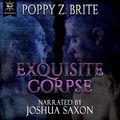 Cover Art for B08PQ5YJKX, Exquisite Corpse by Poppy Z. Brite