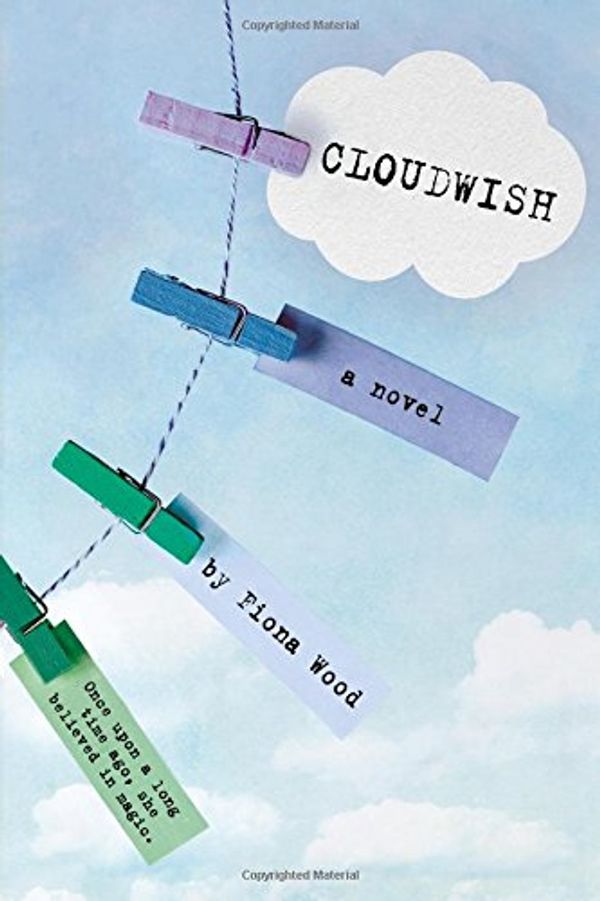 Cover Art for 9780316242127, Cloudwish by Dr. Fiona Wood