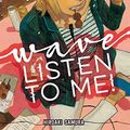 Cover Art for B08N4XCNBQ, Wave, Listen to Me! Vol. 5 by Hiroaki Samura