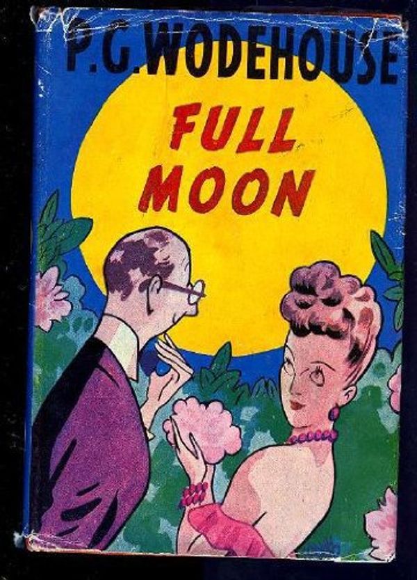 Cover Art for 9780257658360, Full Moon by P. G. Wodehouse