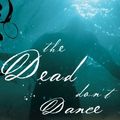Cover Art for 0020049025086, The Dead Don't Dance by Charles Martin