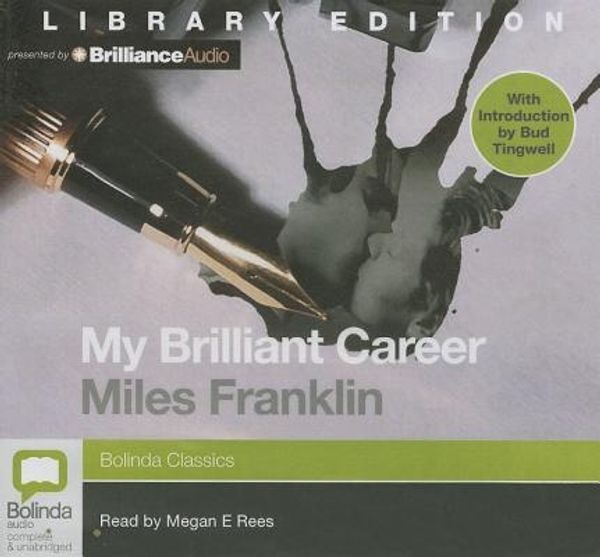 Cover Art for 9781743171806, My Brilliant Career by Miles Franklin