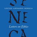 Cover Art for B017P31O3G, Letters on Ethics: To Lucilius (The Complete Works of Lucius Annaeus Seneca) by Lucius Annaeus Seneca