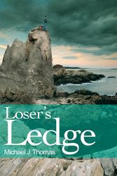 Cover Art for 9781469779485, Loser's Ledge by Michael Thomas