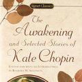 Cover Art for B00OX8GWV6, The Chopin Kate : Awakening and Selected Stories (Sc) (Signet classics) by Chopin, Kate (1995) Mass Market Paperback by Unknown