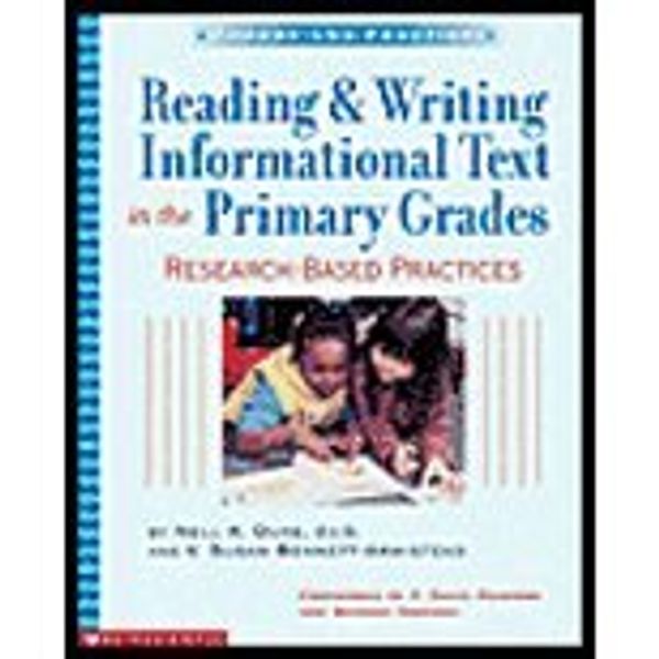 Cover Art for B00BR5IBG2, Reading & Writing Informational Text in the Primary Grades: Research-Based Practices by Nell K. Duke, V. Susan Bennett-Armistead unknown Edition [Paperback(2003)] by Duke