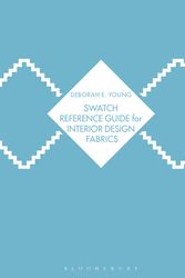 Cover Art for 9781501306006, Swatch Reference Guide for Interior Design Fabrics by Deborah E. Young
