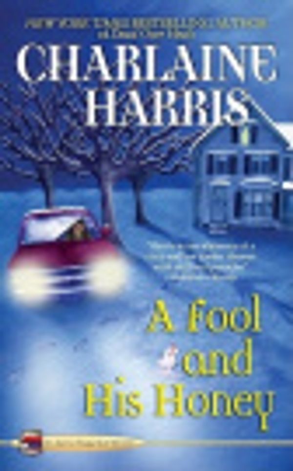 Cover Art for 9781101030202, A Fool and His Honey by Charlaine Harris