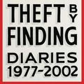 Cover Art for 9780316154727, Theft by Finding: Diaries (1977-2002) by David Sedaris