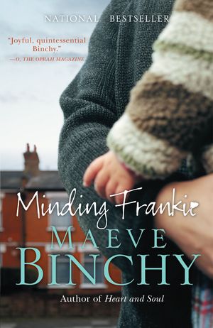 Cover Art for 9780307475480, Minding Frankie by Maeve Binchy