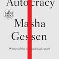 Cover Art for 9780593286005, Surviving Autocracy (Random House Large Print) by Masha Gessen