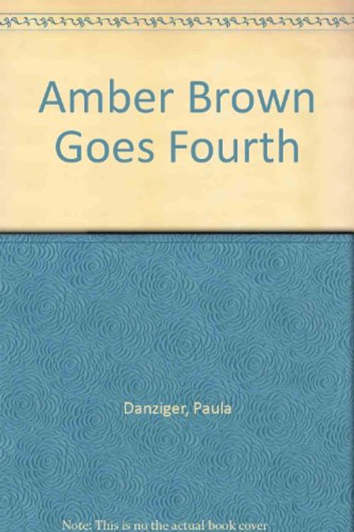 Cover Art for 9780807203606, Amber Brown Goes Fourth by Paula Danziger