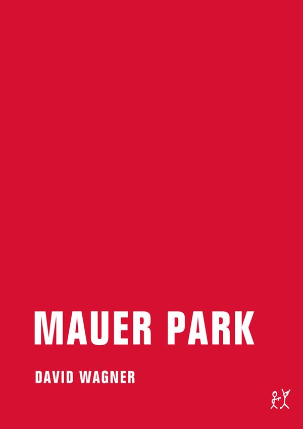 Cover Art for 9783943167665, Mauer Park by David Wagner