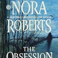 Cover Art for 9781501223808, The Obsession by Nora Roberts