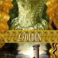 Cover Art for 9781416905806, Golden by Cameron Dokey