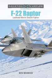 Cover Art for 9780764367915, F-22 Raptor: Lockheed Martin Stealth Fighter: 68 by Ken Neubeck
