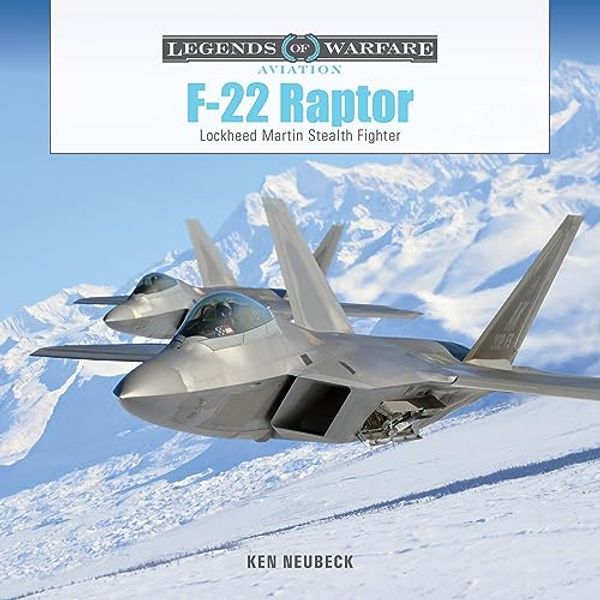 Cover Art for 9780764367915, F-22 Raptor: Lockheed Martin Stealth Fighter: 68 by Ken Neubeck