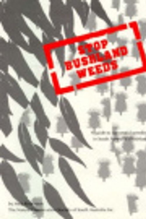 Cover Art for 9780949751218, Stop Bushland Weeds by Meg Robertson, Ian Grant