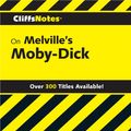 Cover Art for 9780544182813, CliffsNotes on Melville's Moby-Dick by Stanley P Baldwin