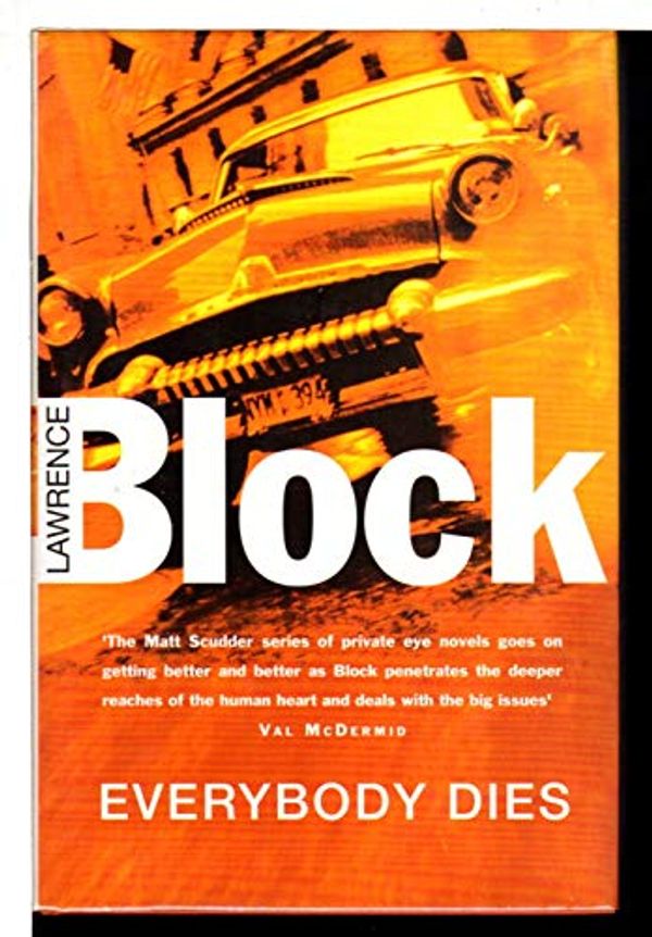 Cover Art for 9780752802138, Everybody Dies by Lawrence Block
