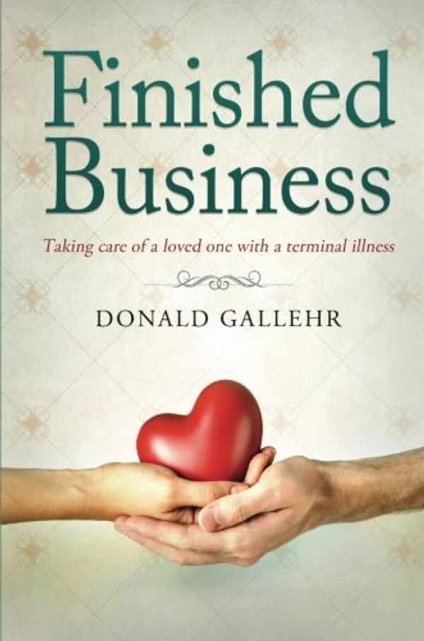 Cover Art for 9781634180771, Finished Business by Donald Gallehr