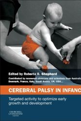 Cover Art for 9780702050992, Cerebral Palsy in Infancy by Roberta B. Shepherd
