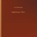 Cover Art for 9783752339154, Nightmare Tales by H P Blavatsky