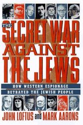 Cover Art for 9781863305778, The Secret War against the Jew by Loftus, John & Aarons, Mark