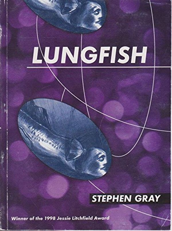 Cover Art for 9781876248345, Lungfish by Stephen Gray