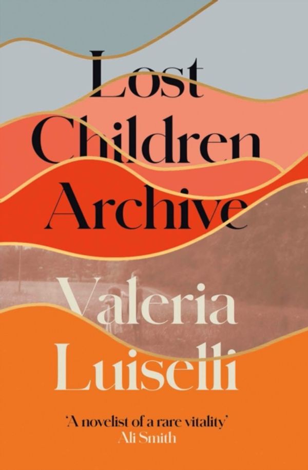 Cover Art for 9780008290023, Lost Children Archive by Valeria Luiselli