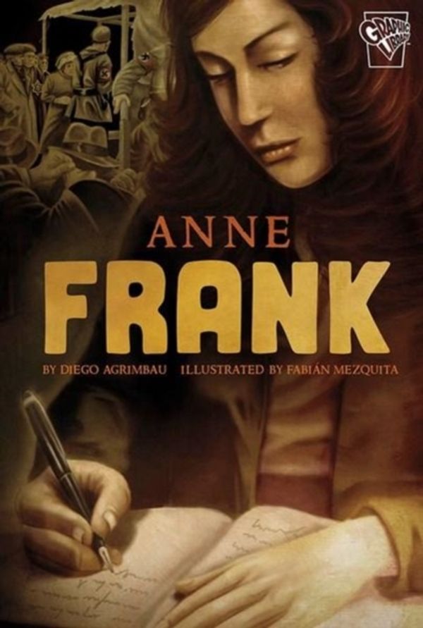 Cover Art for 9781515791652, Anne FrankGraphic Lives by Diego Agrimbau