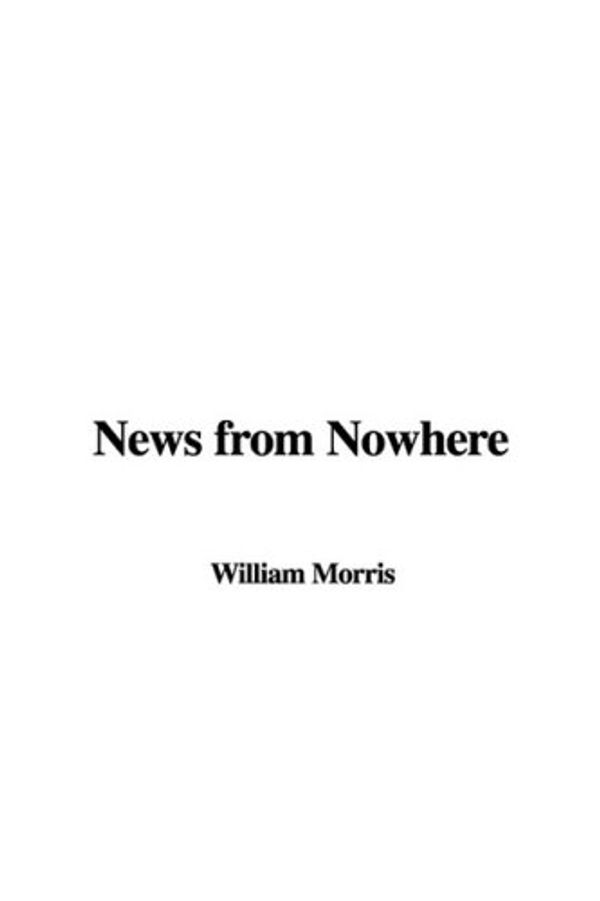 Cover Art for 9781437812152, News from Nowhere by William Morris