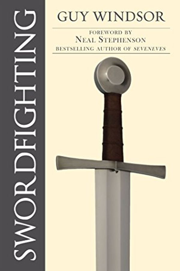 Cover Art for B00URIUAIW, Swordfighting, for Writers, Game Designers and Martial Artists by Guy Windsor