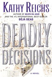 Cover Art for 9780684859712, Deadly Decisions by Kathy Reichs