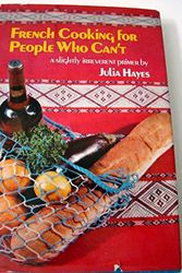 Cover Art for 9780689109140, French cooking for people who can't by Julia Hayes