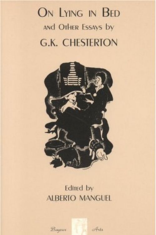 Cover Art for 9781896209500, On Lying in Bed and Other Essays by G. K. Chesterton