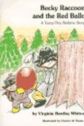 Cover Art for 9781889484013, Becky Raccoon and the red balloon by Virginia Bentley Whitcanack