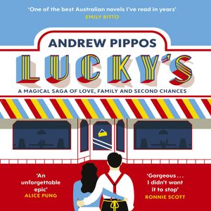 Cover Art for 9781760787332, Lucky's by Andrew Pippos