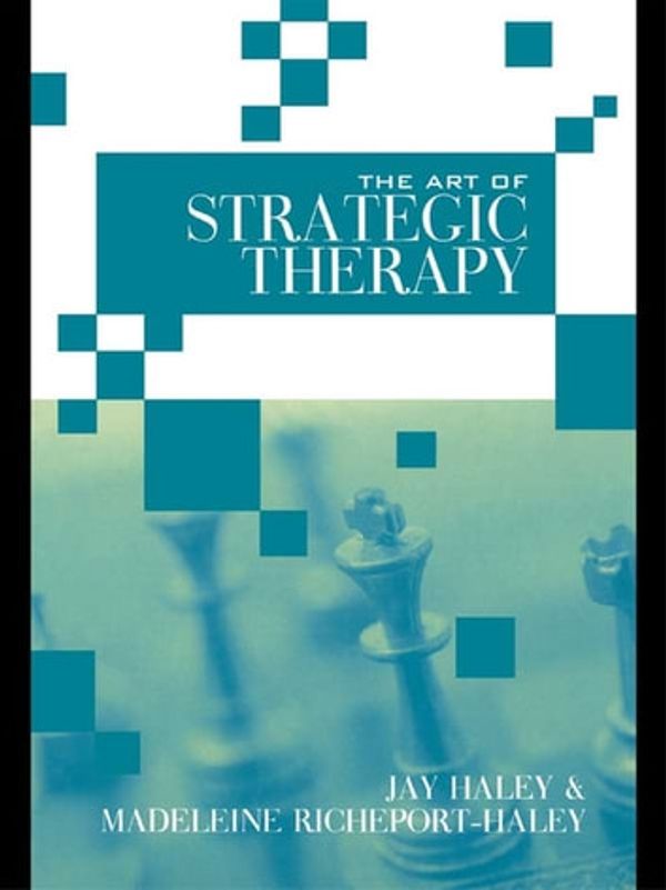 Cover Art for 9781135941727, The Art of Strategic Therapy by Jay Haley