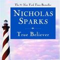Cover Art for 9781602524361, True Believer by Nicholas Sparks