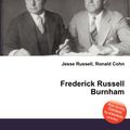 Cover Art for 9785510521801, Frederick Russell Burnham by Jesse Russell, Ronald Cohn