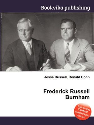 Cover Art for 9785510521801, Frederick Russell Burnham by Jesse Russell, Ronald Cohn