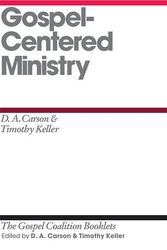 Cover Art for 9781433527593, Gospel-Centered Ministry by D A. Carson, Timothy Keller