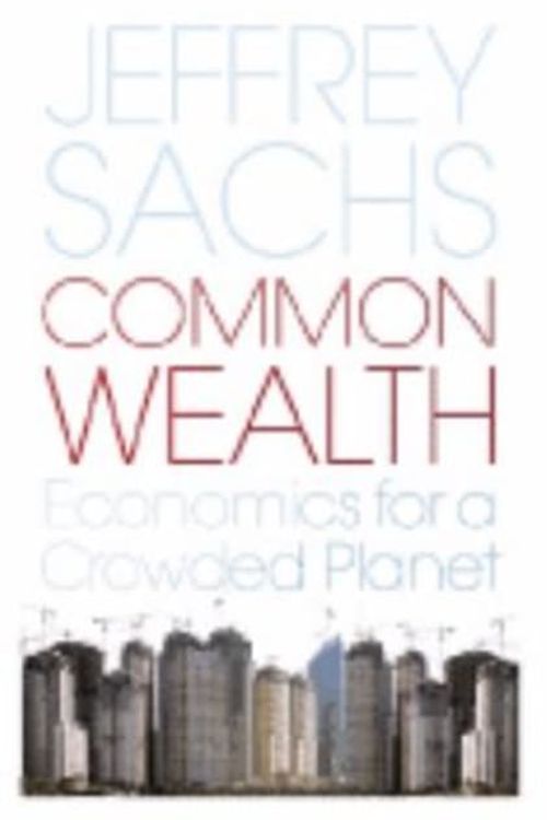 Cover Art for 9781846140488, Common Wealth by Jeffrey Sachs