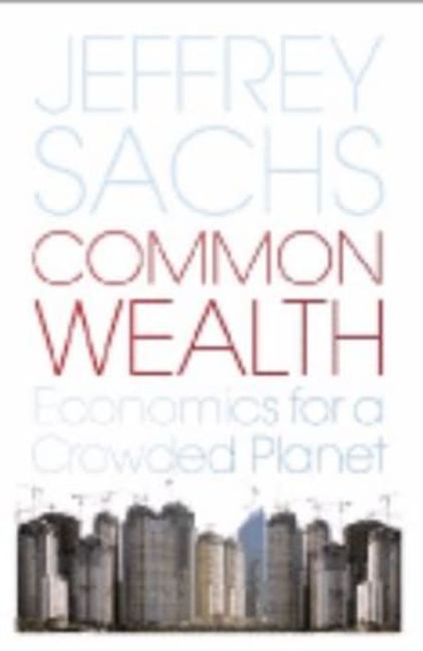 Cover Art for 9781846140488, Common Wealth by Jeffrey Sachs